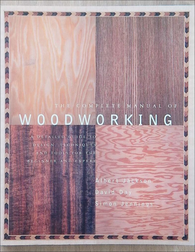The Complete Manual of Woodworking