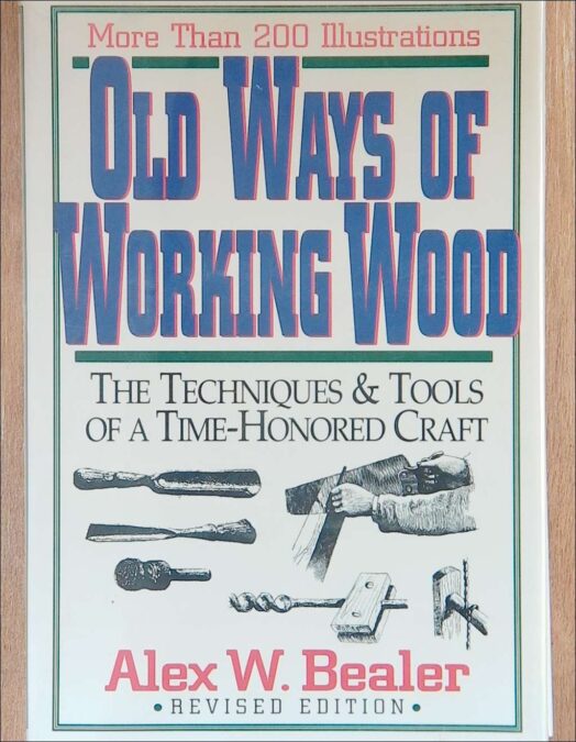 Old Ways of Working Wood