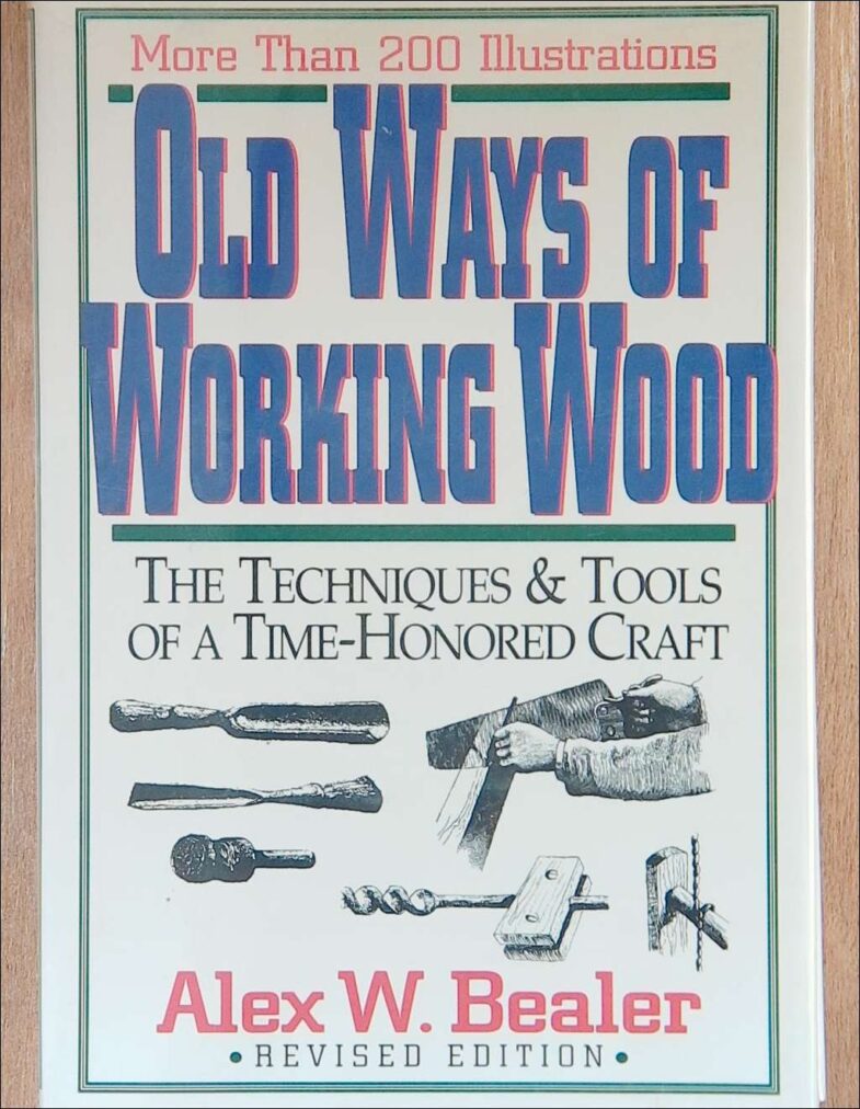 Old Ways of Working Wood