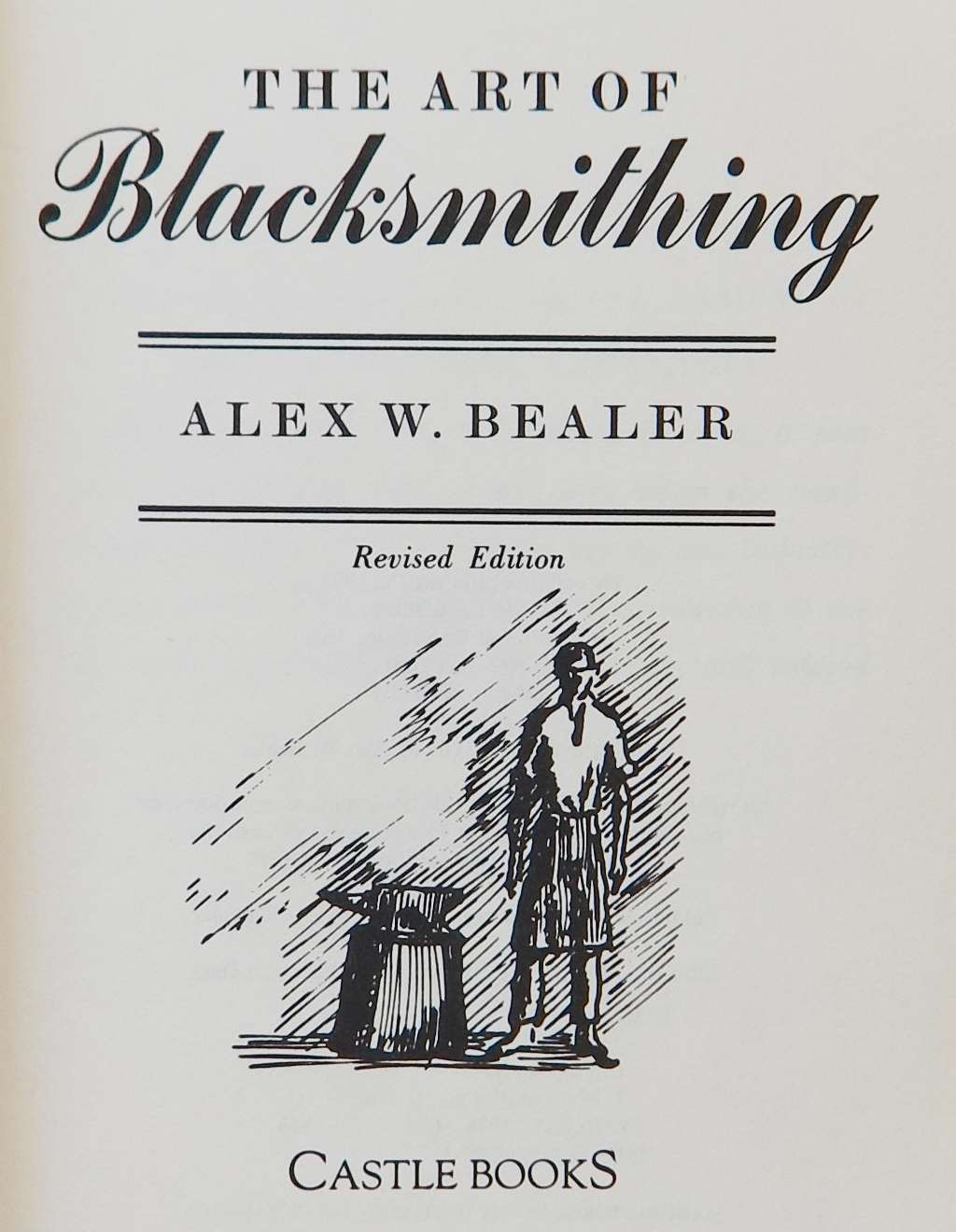 An image of a woodworking book cover: The Art of Blacksmithing by Alex W. Bealer