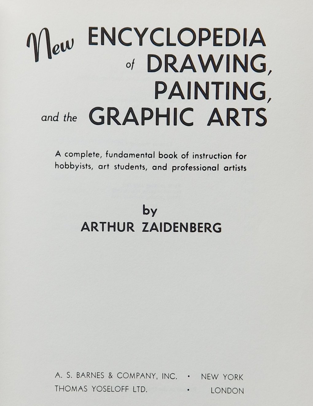 An image of a drawing book cover: New Encyclopedia of Drawing, Painting, and the Graphic Arts by Arthur Zaidenberg