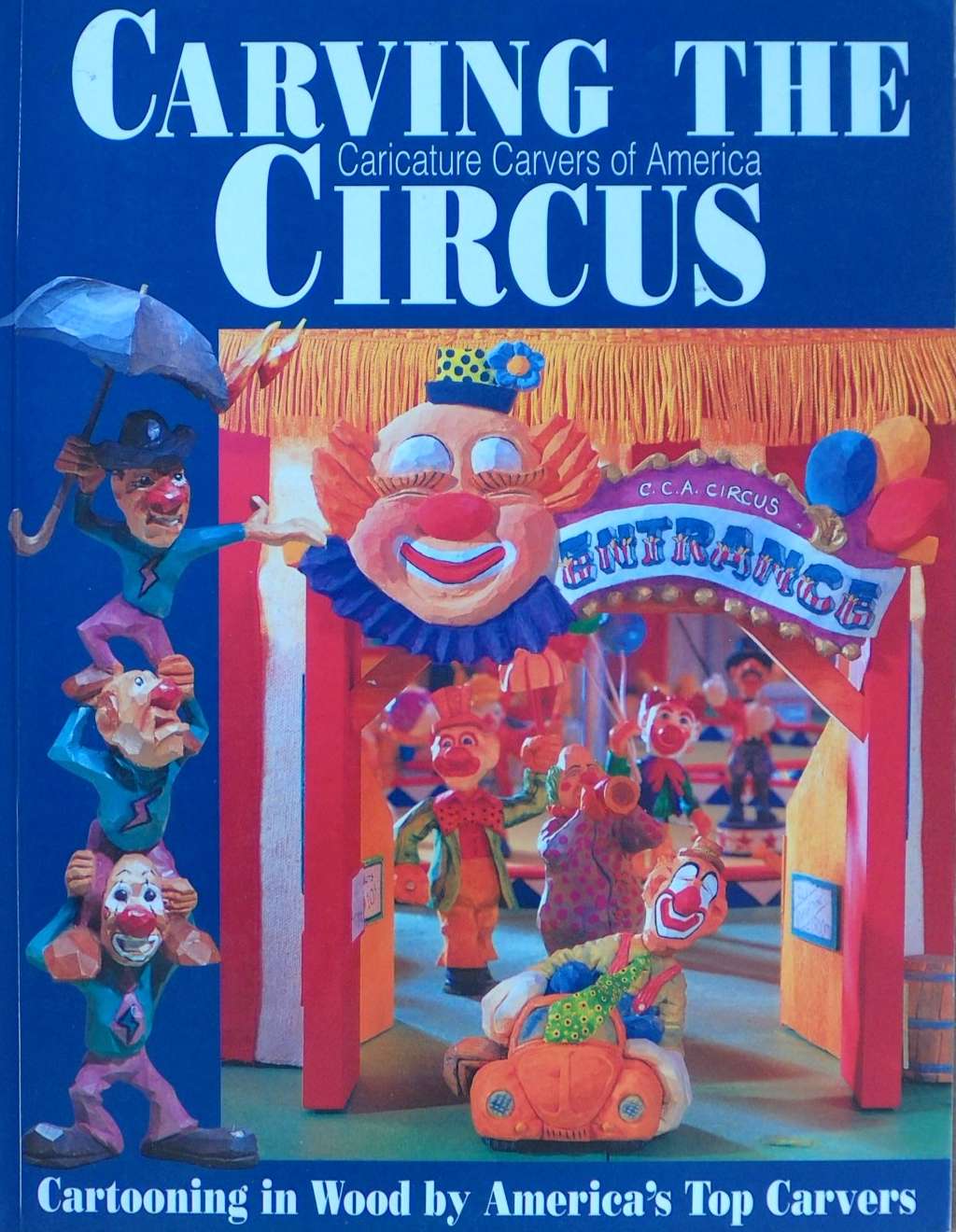 An image of a woodcarving book cover: Carving the Circus by Caricature Carvers of America
