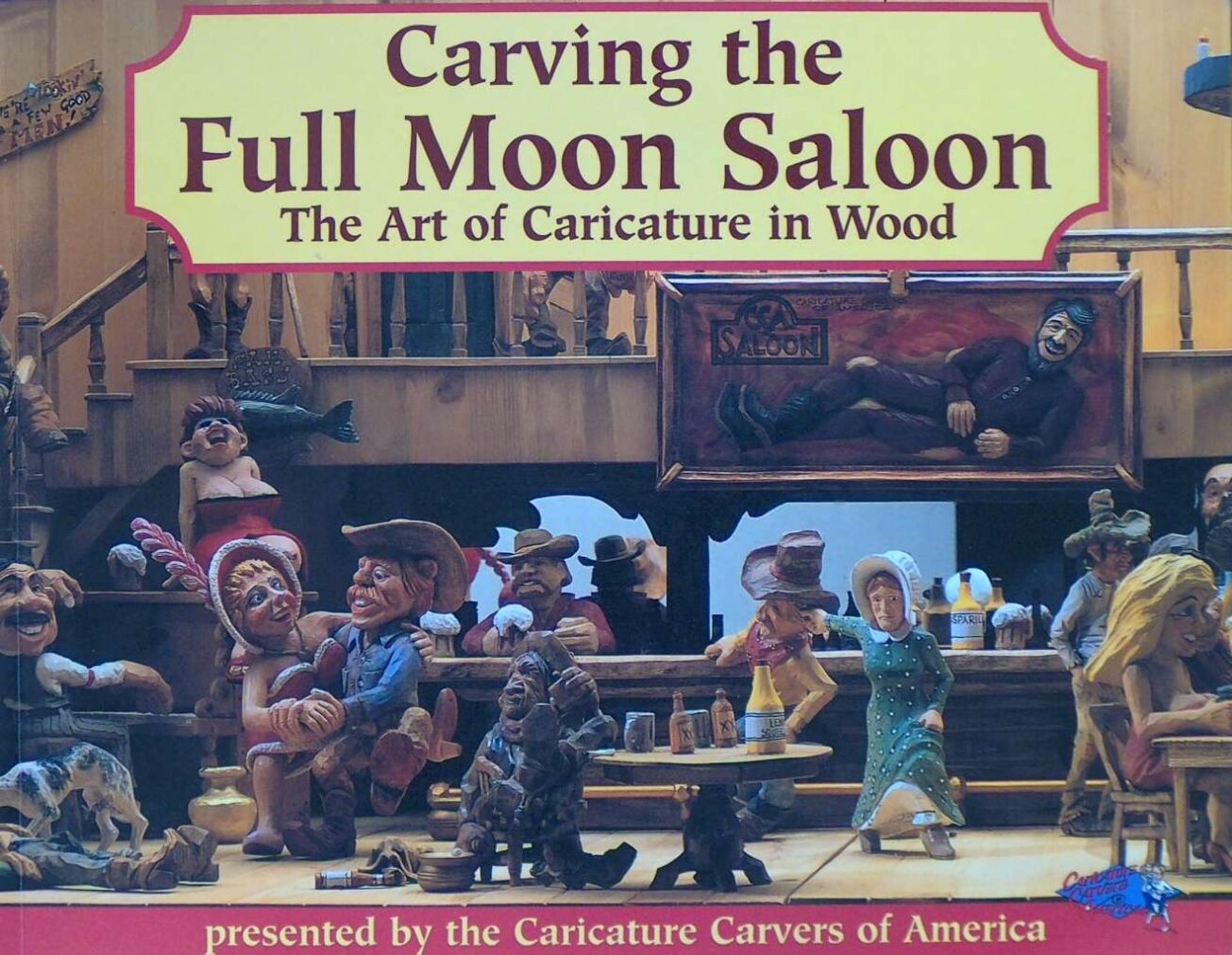 Carving the Full Moon Saloon: The Art of Caricature in Wood