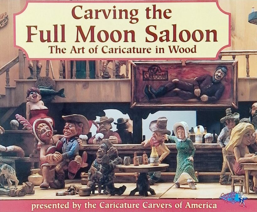 Carving the Full Moon Saloon: The Art of Caricature in Wood