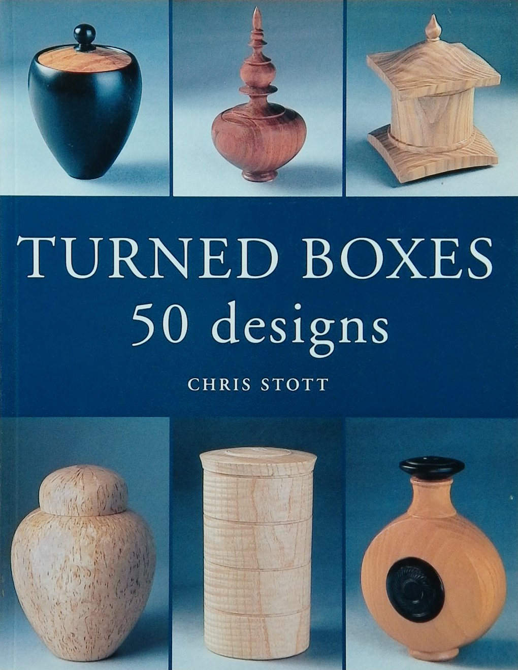 An image of a woodturning book cover: Turned Boxes 50 Designs by Chris Stott; 2002, 177p
