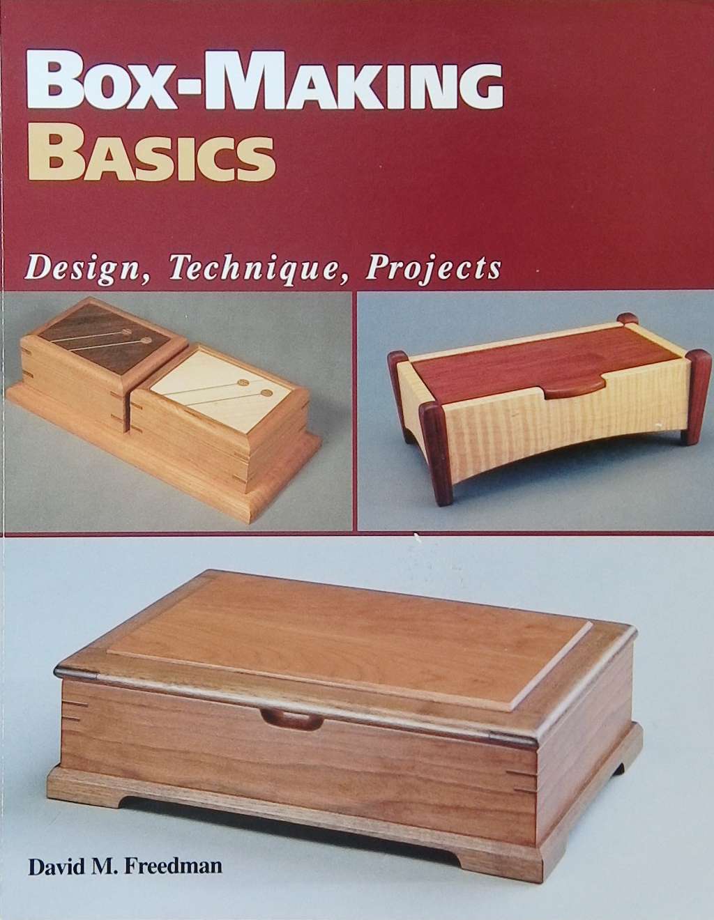 An image of a woodworking book cover: Box-Making Basics: Design, Technique, Projects by David M. Freedman