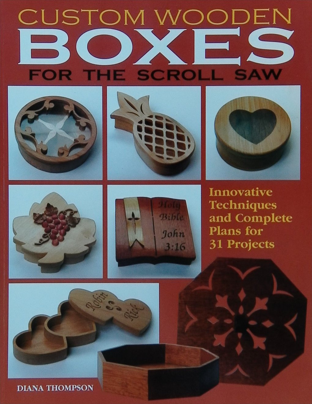An image of a woodworking book cover: Custom Wooden Boxes for the Scroll Saw by Diana Thompson; 2004, 107p