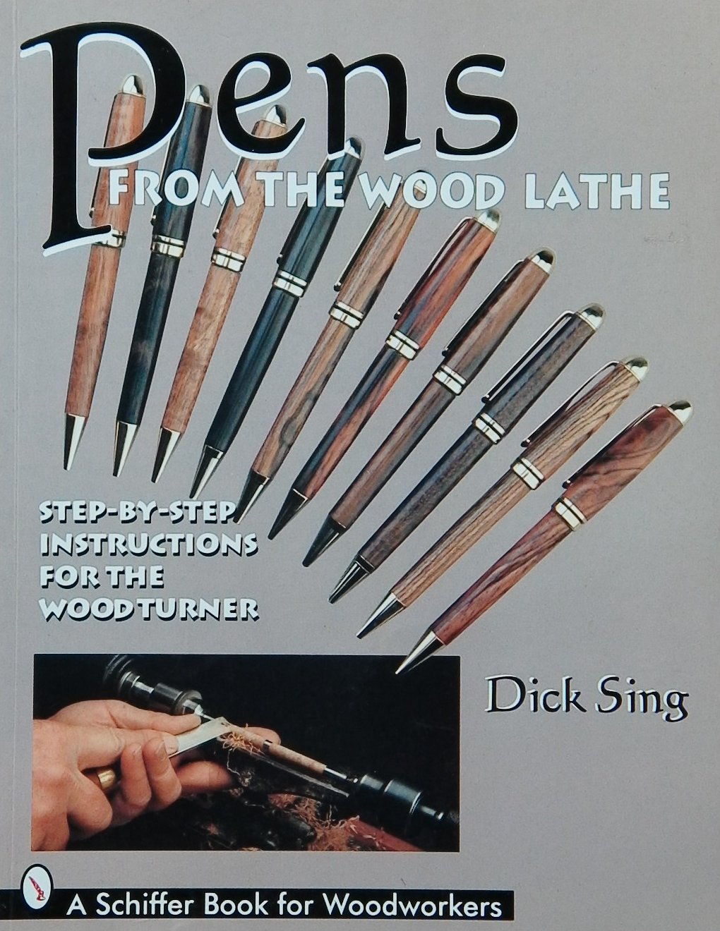 An image of a woodturning book cover: Pens from the Wood Lathe by Dick Sing; 1996, 64p