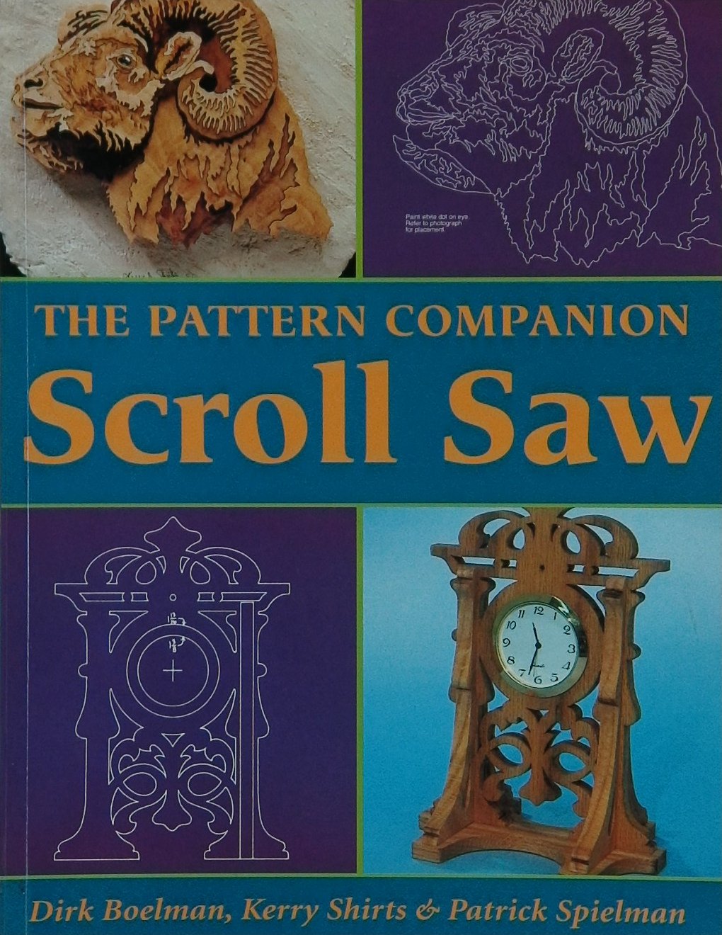 An image of a woodworking book cover: The Pattern Companion Scroll Saw by Dirk Boelman, Kerry Shirts, Patrick Spielman; 2004, 191p