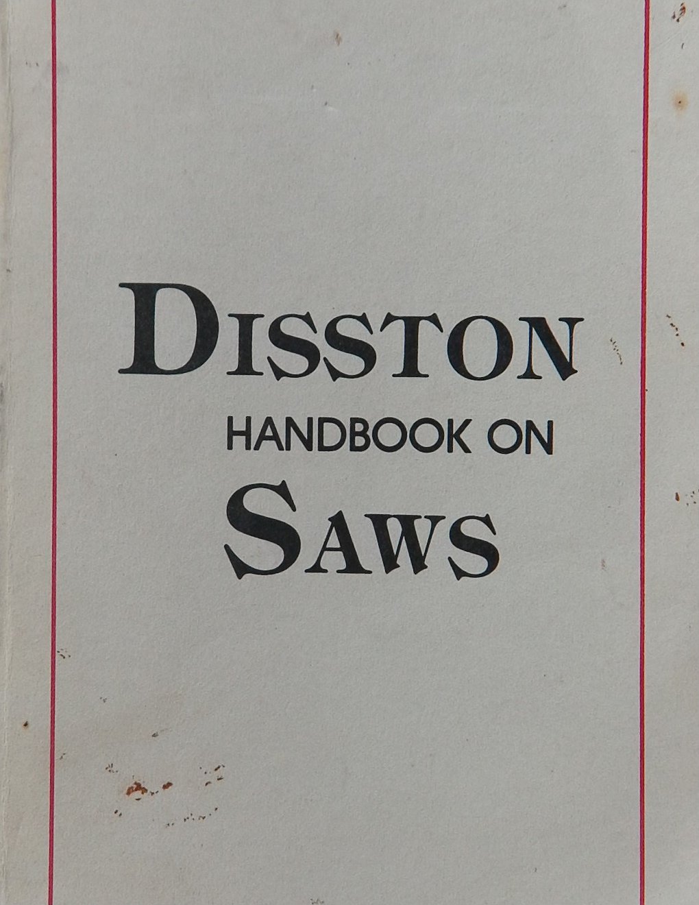 An image of a woodworking book cover: Disston Handbook on Saws by Disston