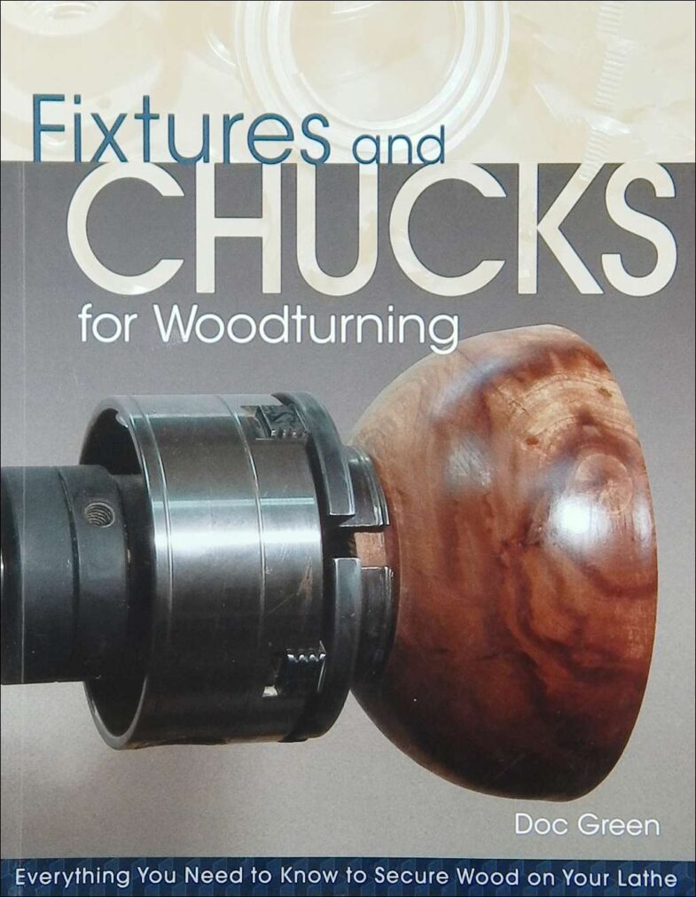 Fixtures and Chucks for Woodturning