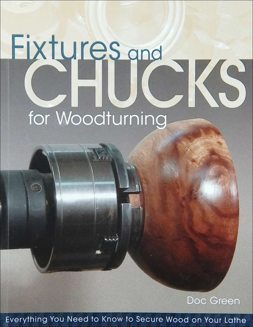 Fixtures and Chucks for Woodturning
