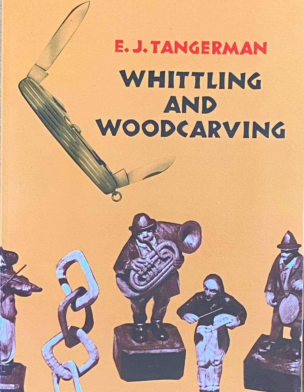 An image of a woodcarving book cover: Whittling and Woodcarving by E. J. Tangerman