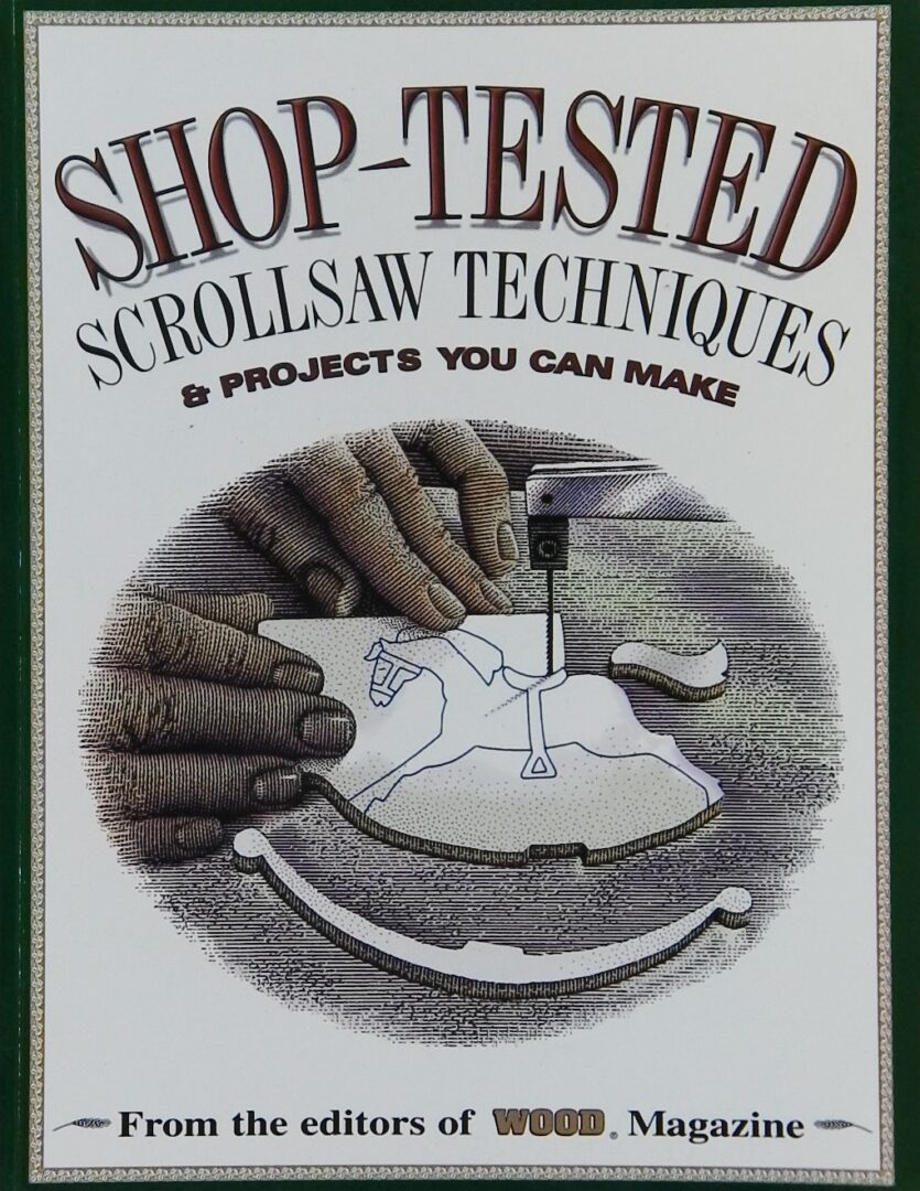 Shop-Tested Scroll Saw Techniques & Projects You Can Make