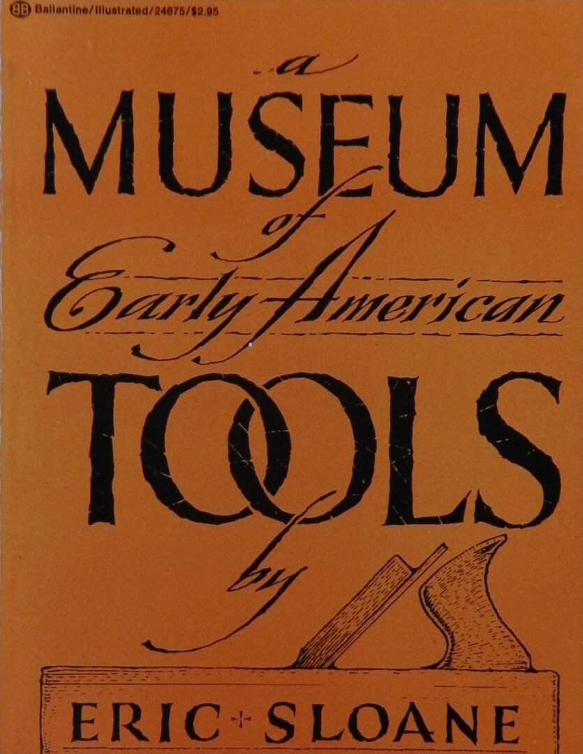 A Museum of Early American Tools