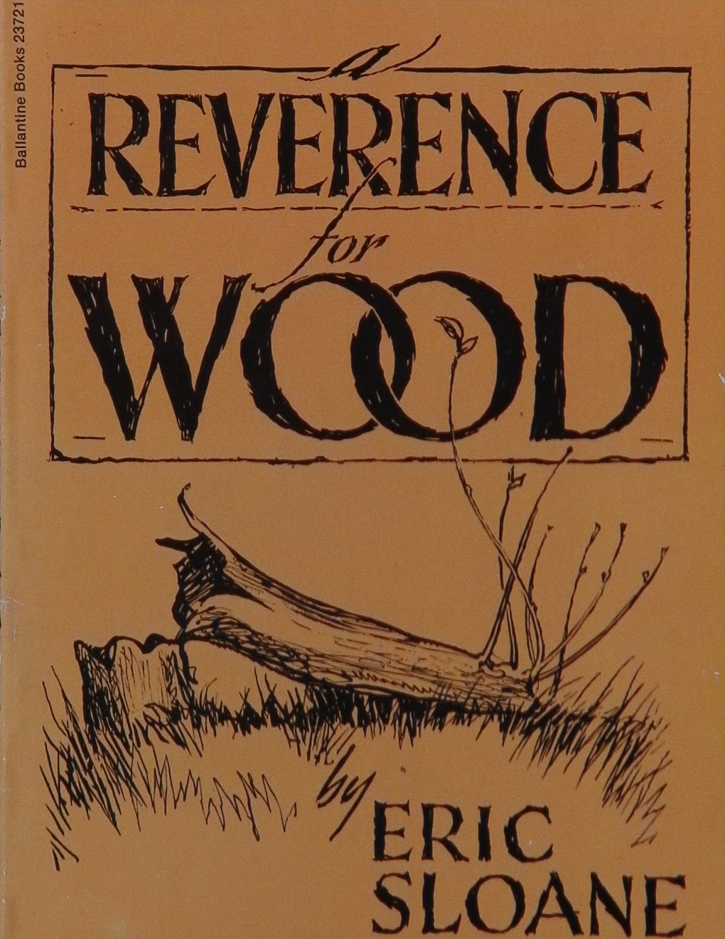 An image of a woodworking book cover: A Reverence for Wood by Eric Sloane