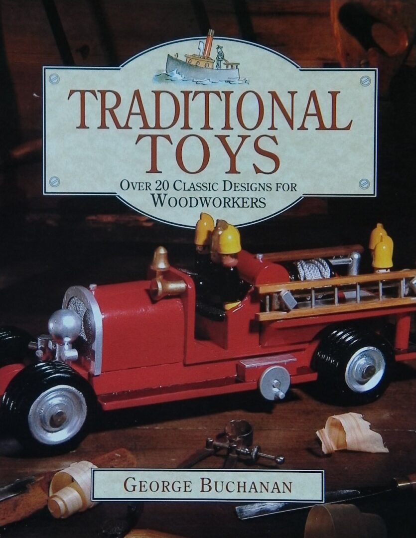 An image of a woodworking book cover: Traditional Toys by George Buchanan; 1994, 144p