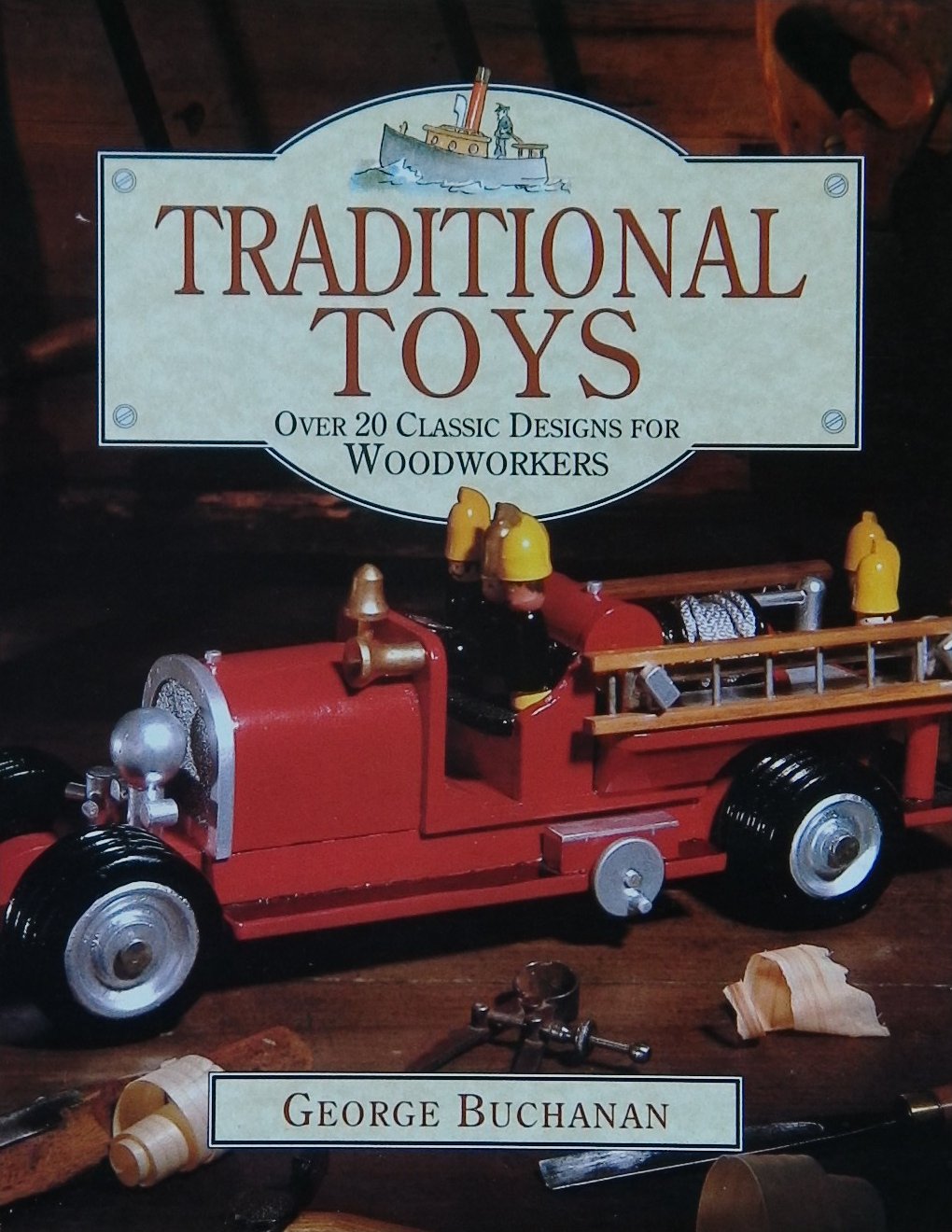 An image of a woodworking book cover: Traditional Toys by George Buchanan; 1994, 144p