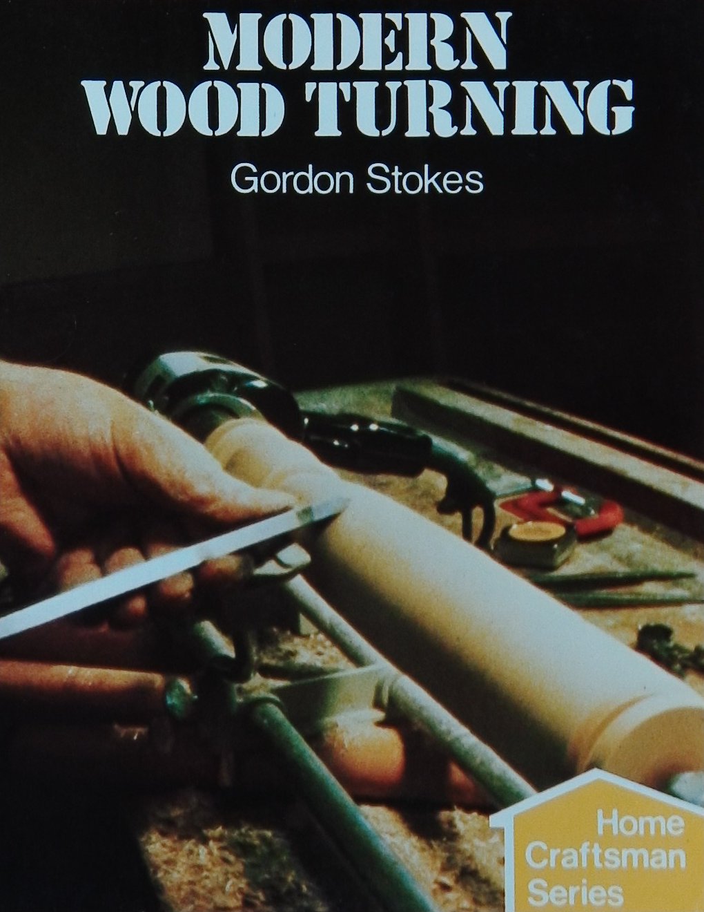 An image of a woodturning book cover: Modern Wood Turning by Gordon Stokes