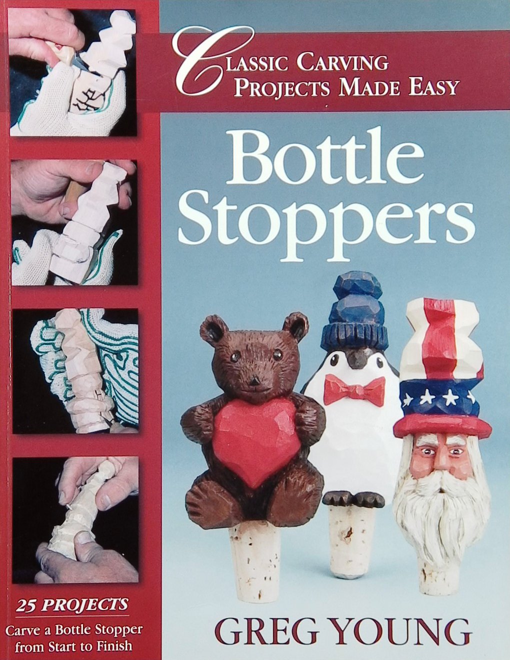 An image of a woodcarving book cover: Bottle Stoppers by Greg Young; 2003, 67p