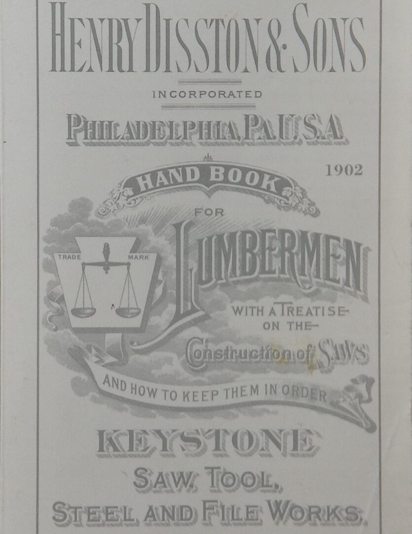 Hand Book for Lumbermen With a Treatise on the Construction of Saws