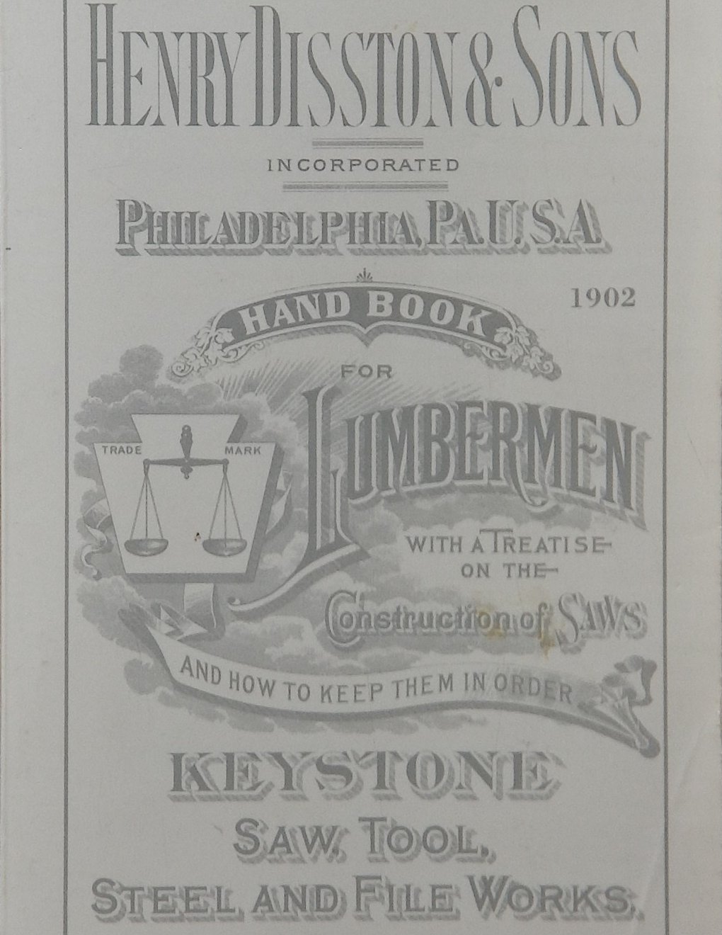 An image of a woodworking book cover: Hand Book for Lumbermen With a Treatise on the Construction of Saws by Henry Disston & Sons
