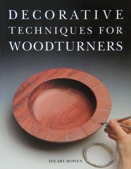Decorative Techniques for Woodturners