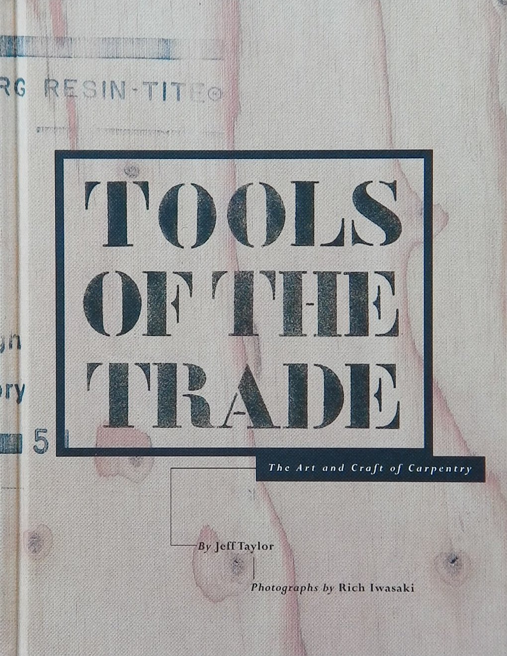 An image of a woodworking book cover: Tools of the Trade by Jeff Taylor; 1996, 168p