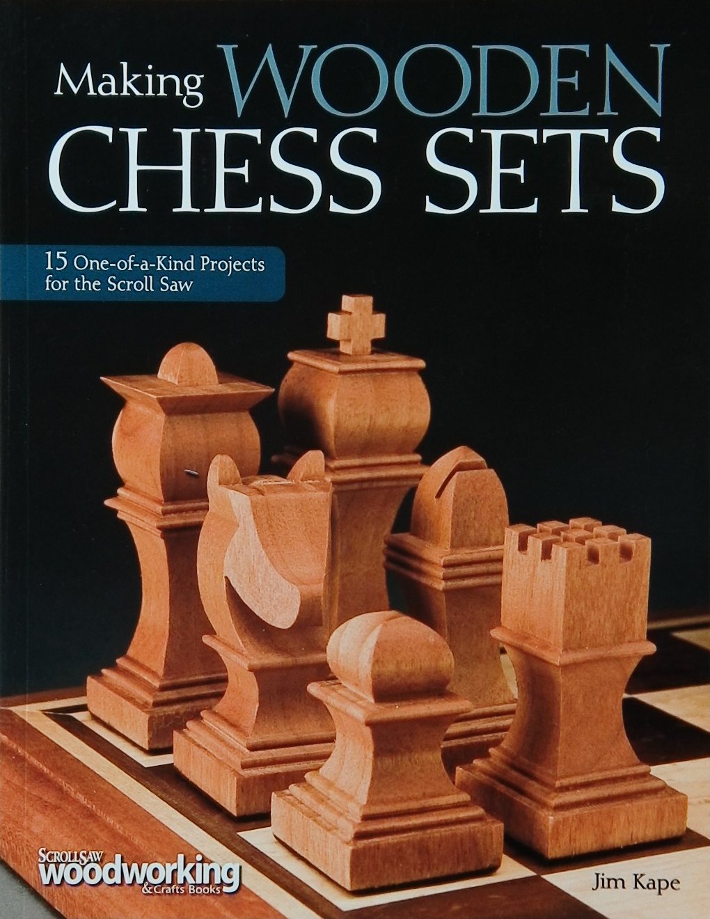 An image of a woodworking book cover: Making Wooden Chess Sets by Jim Kape