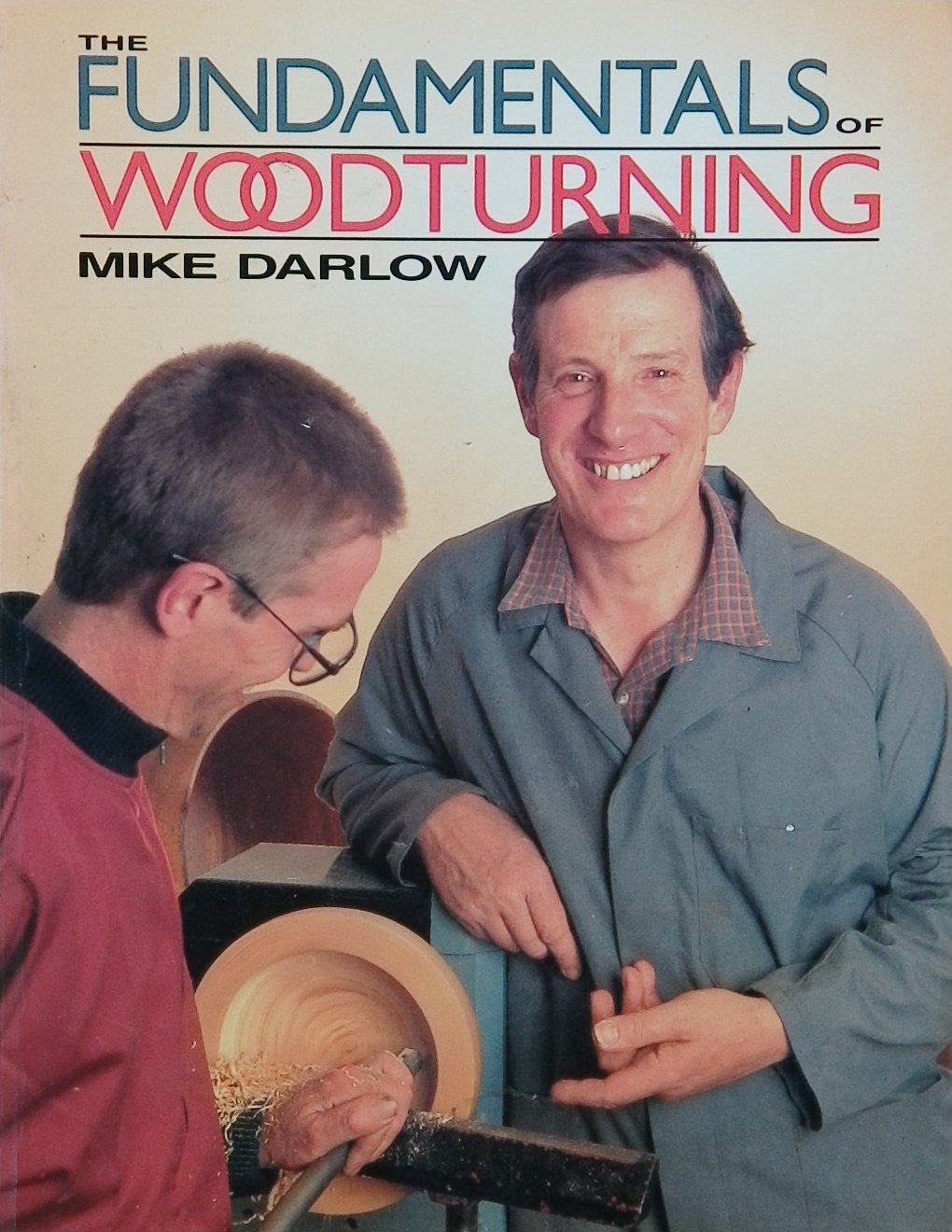 An image of a woodturning book cover: The Fundamentals of Woodturning by Mike Darlow; 1997; 198p