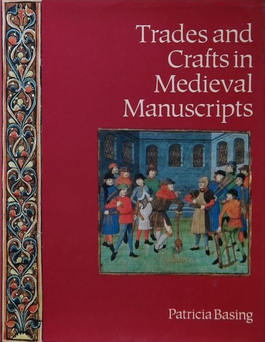 Trades and Crafts in Medieval Manuscripts