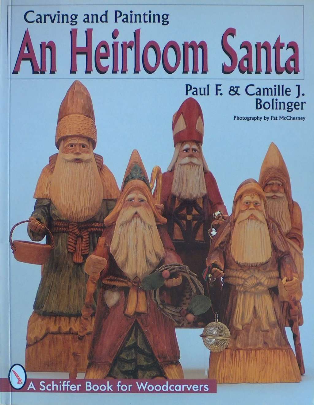 An image of a woodcarving book cover: Carving and Painting an Heirloom Santa by Paul F. Bolinger, Camille J. Bolinger