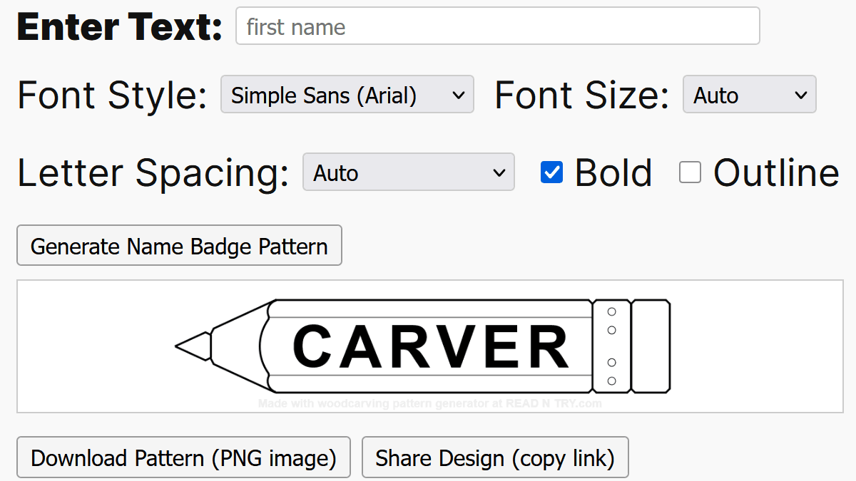 A screenshot of a web-based woodcarving pattern generator. The interface includes text input fields and dropdown menus for font style, size, and letter spacing, along with checkboxes for "Bold" and "Outline." Below these options is a preview area showing a line drawing of a pencil-shaped name badge template with the word "CARVER" centered inside it. At the bottom are buttons to download the pattern as a PNG image or share the design via a link. Find the woodcarving pattern generator on Roman's website, READ N TRY, https://readntry.com/woodcarving-pattern-generator-pencil-name-badge/