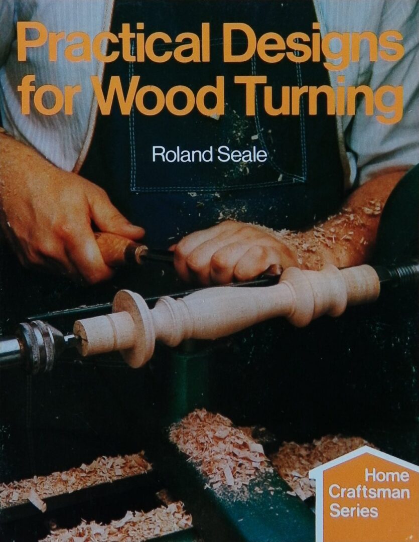 Practical Designs for Wood Turning