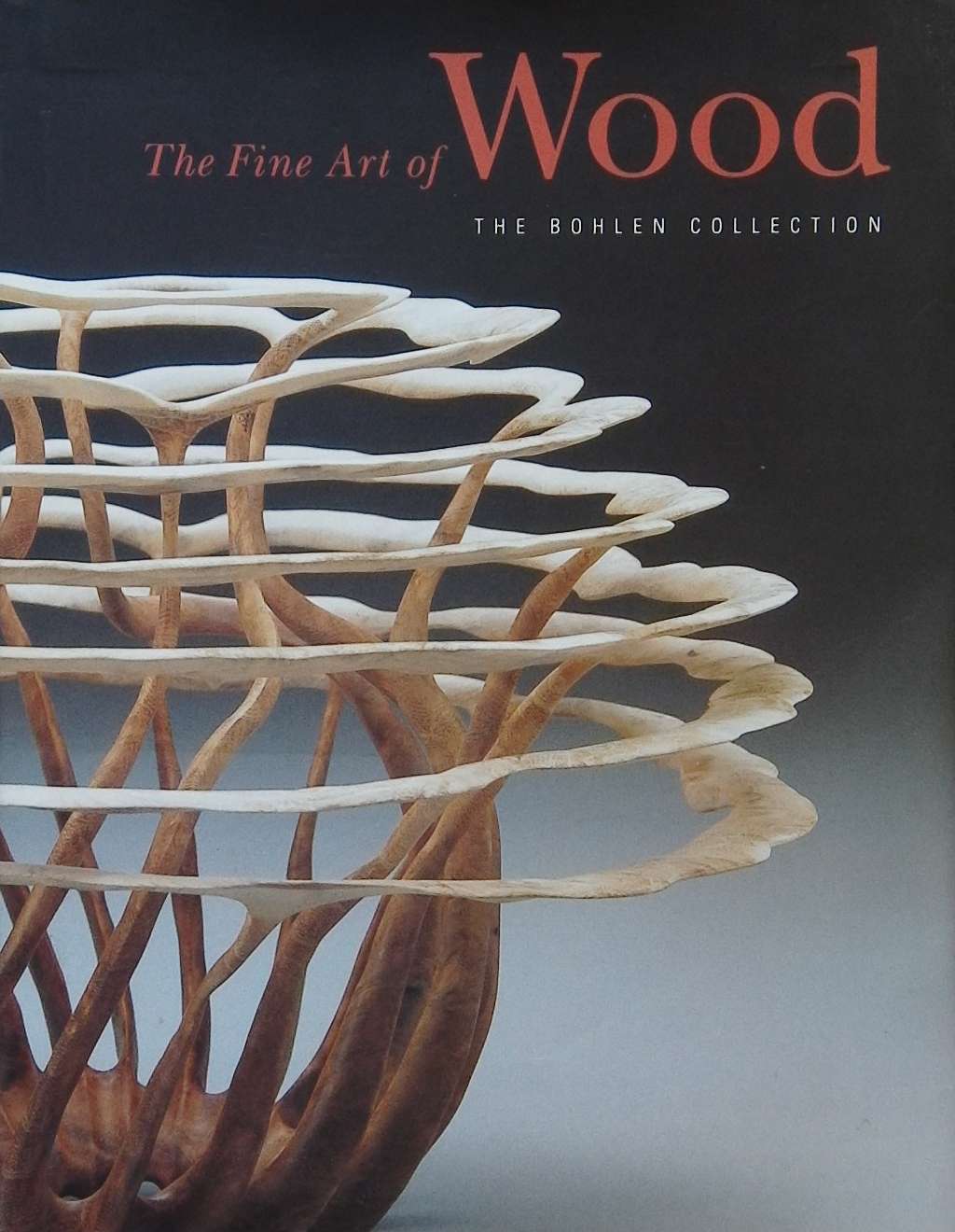 An image of a woodturning book cover: The Fine Art of Wood by The Bohlen Collection