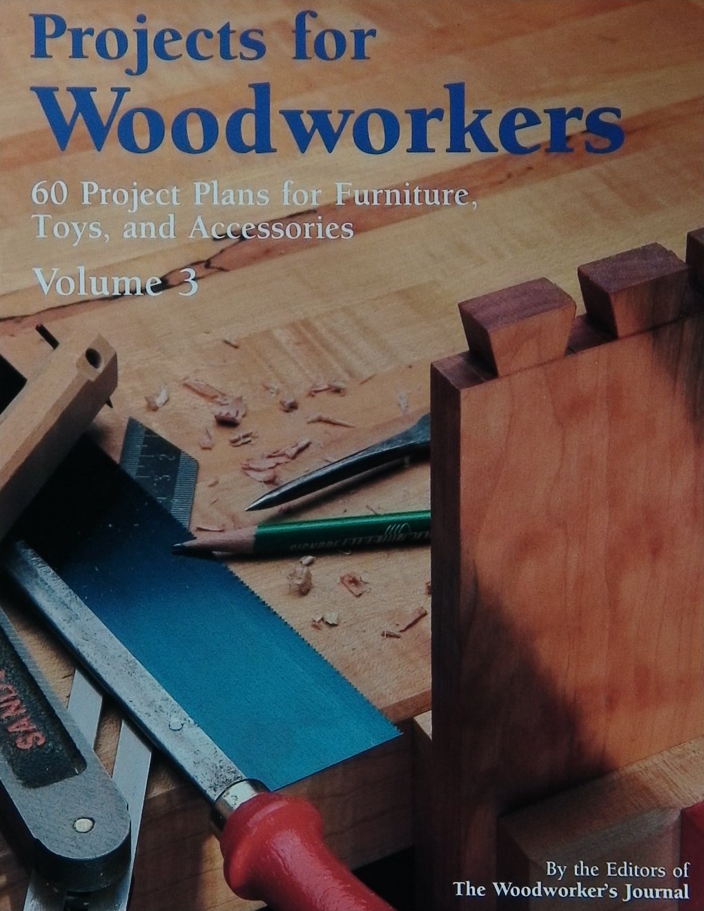 An image of a woodworking book cover: Projects for Woodworkers, Volume 3 by The Woodworker's Journal