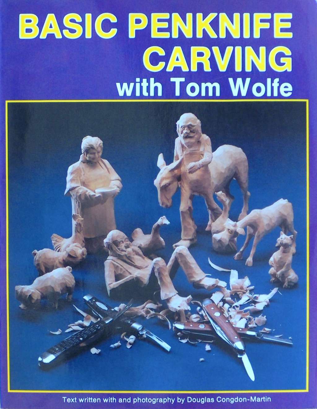 An image of a woodcarving book cover: Basic Penknife Carving by Tom Wolfe