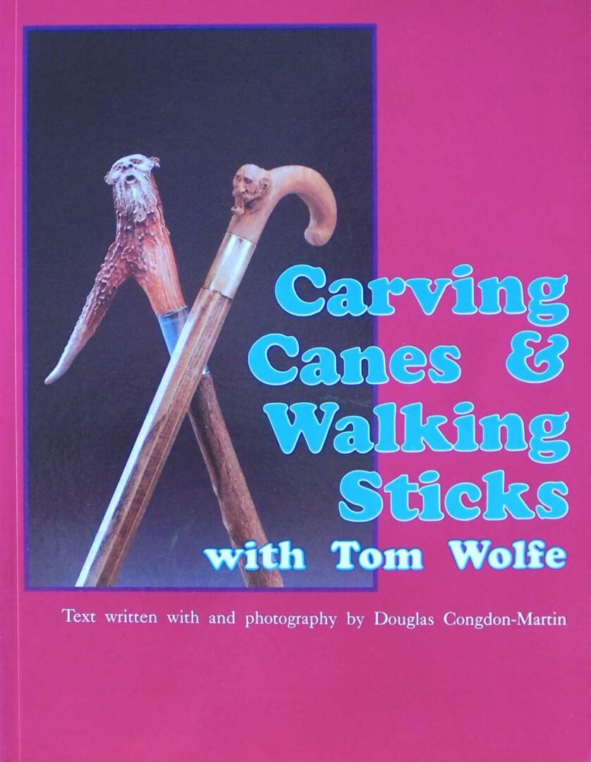 Carving Canes & Walking Sticks