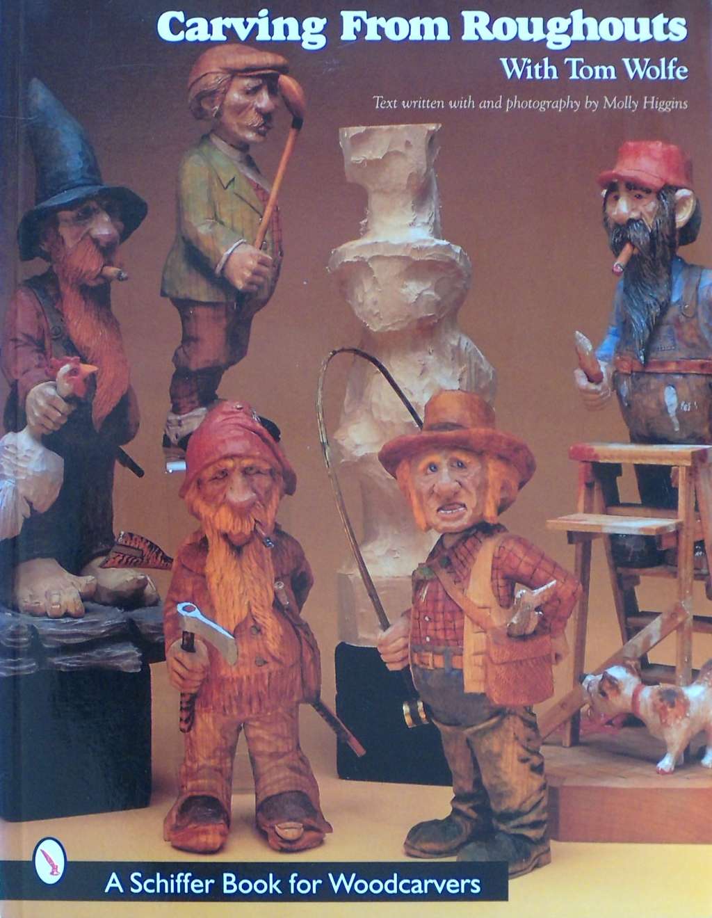 An image of a woodcarving book cover: Carving From Roughouts by Tom Wolfe