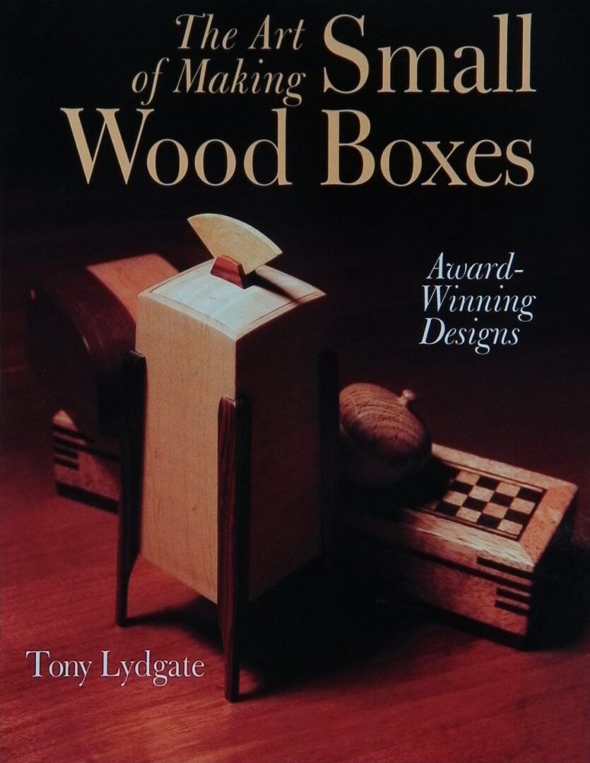 The Art of Making Small Wood Boxes