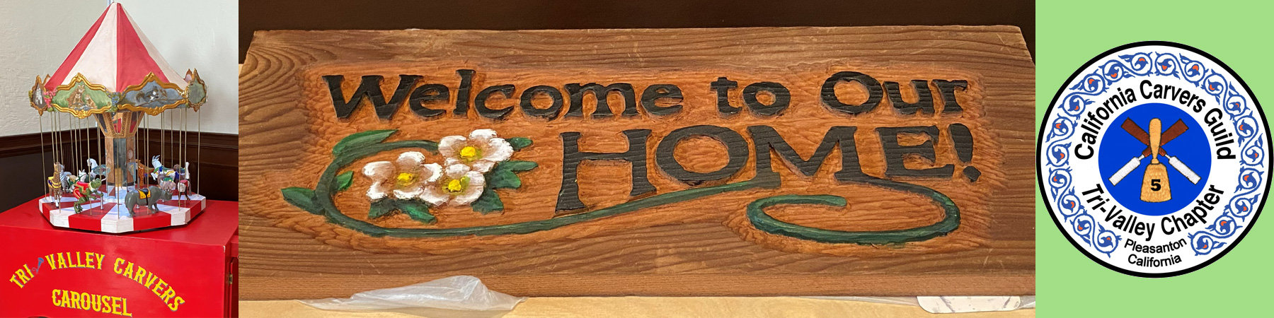 A collage of three items: Tri-Valley Carvers Carousel, a carved "Welcome to our Home!" sign, and the logo of Tri-Valley Carvers.