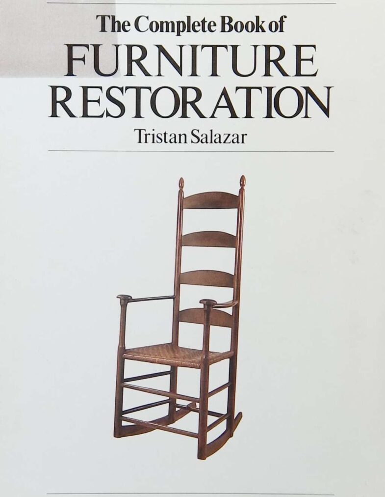 The Complete Book of Furniture Restoration