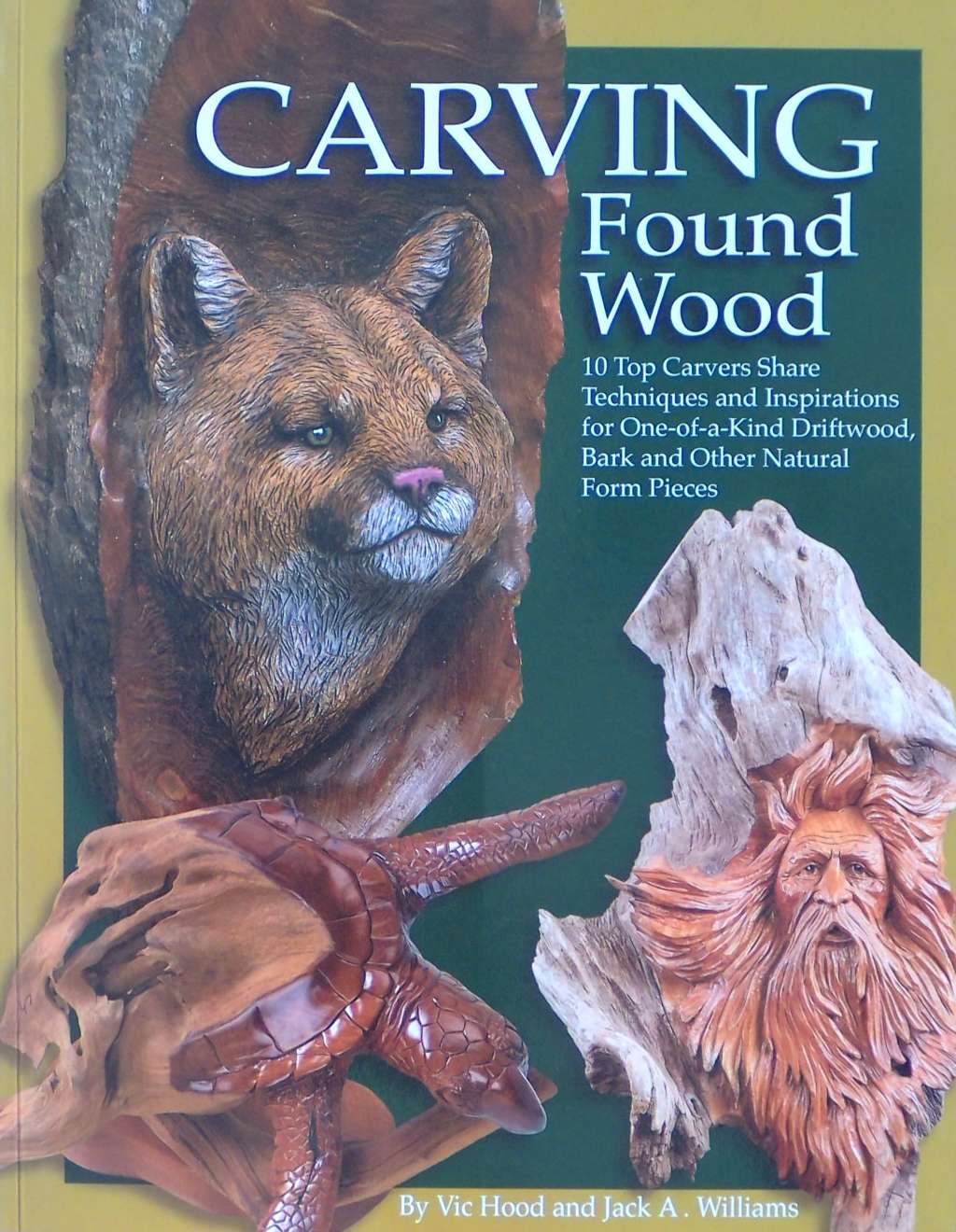 An image of a woodcarving book cover: Carving Found Wood by Vic Hood, Jack A. Williams