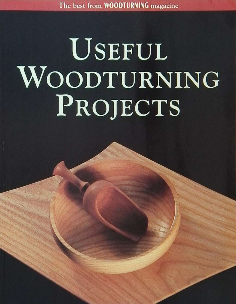 Useful Woodturning Projects